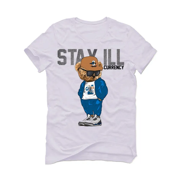 Air Jordan 3 Wizards IllCurrency White T-Shirt with Stay Ill Bear Graphic