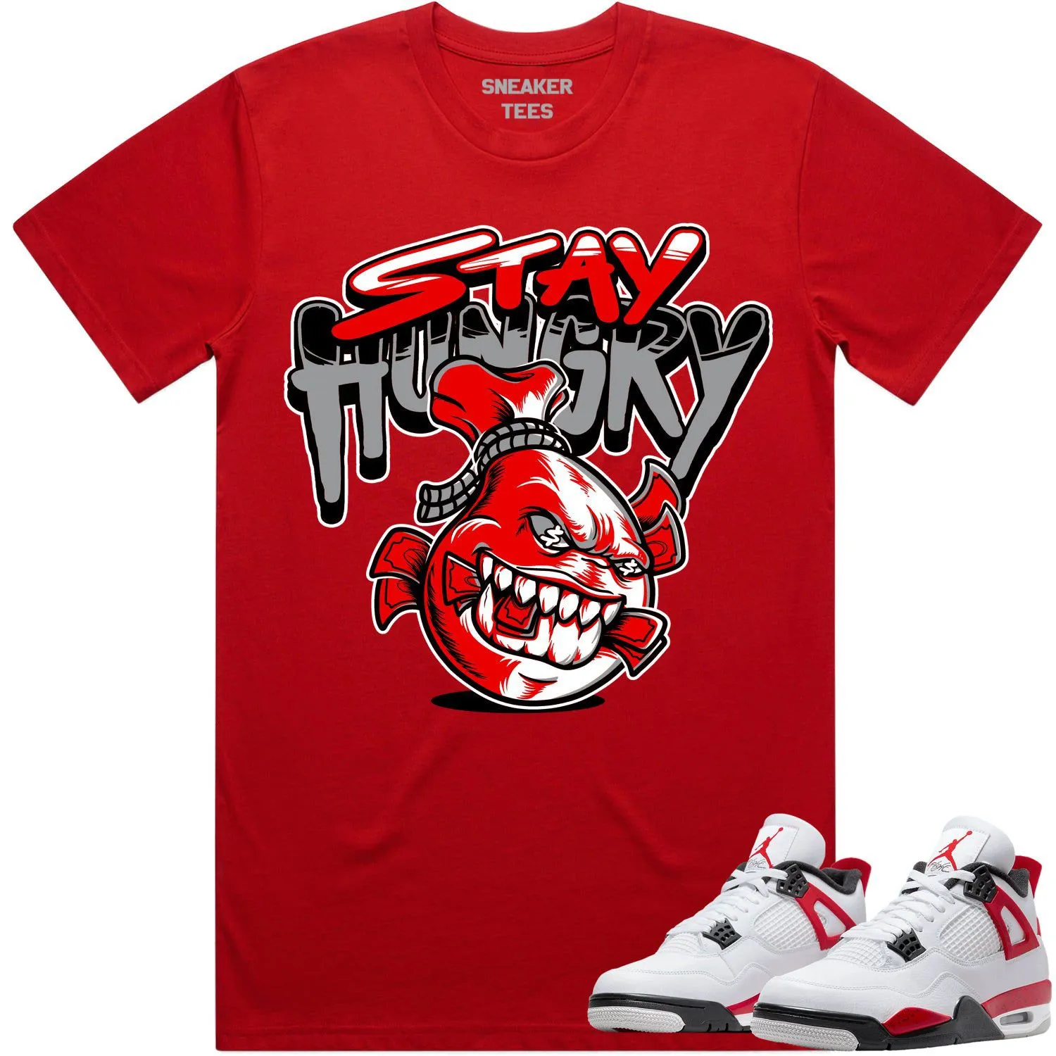 Jordan 4 Red Cement 4s Shirt to Match - RED STAY HUNGRY